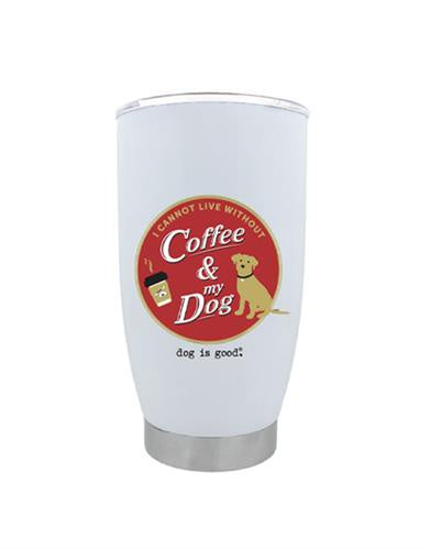 Dog is Good Coffee and My Dog Tumbler