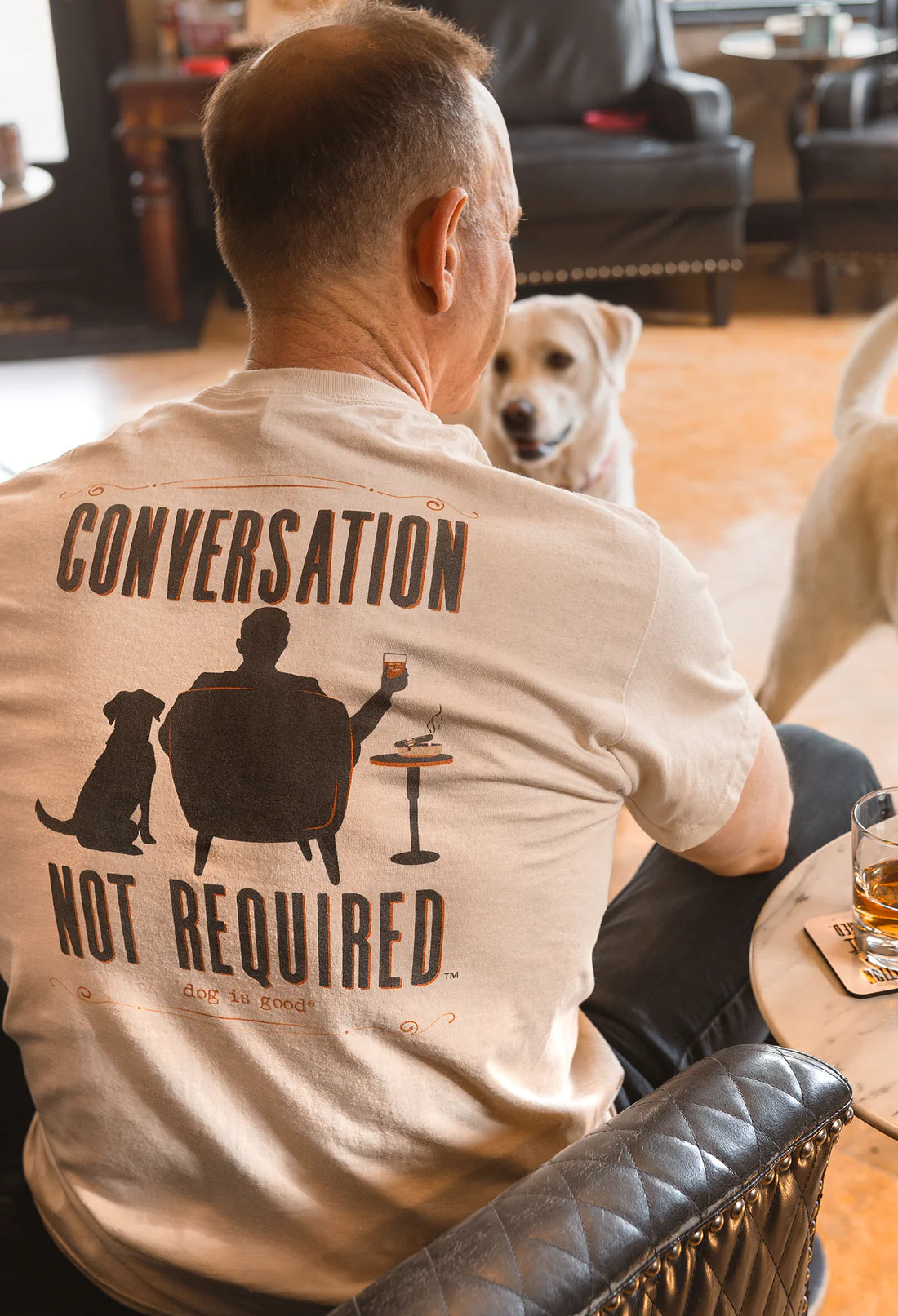 Dog is Good Conversation Not Required T-Shirt