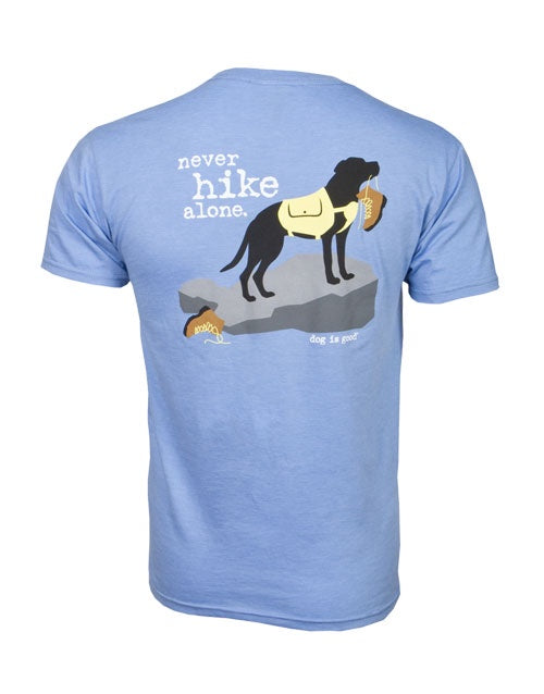 Dog is Good Never Hike Alone T-Shirt